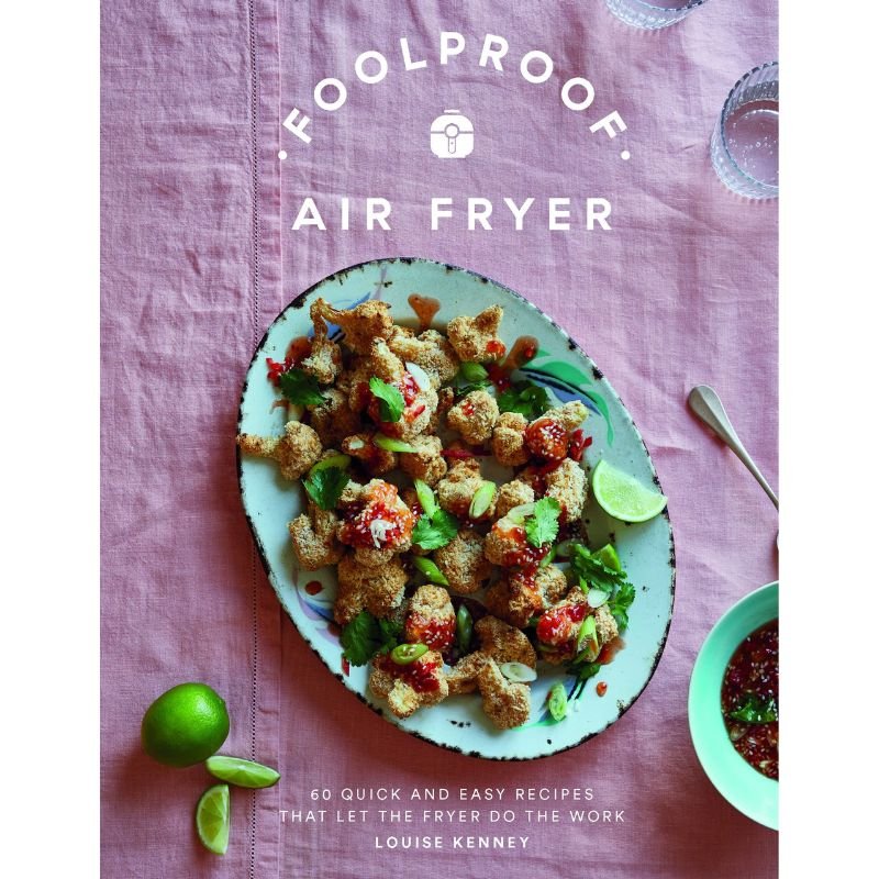 Foolproof Air Fryer: 60 Quick and Easy Recipes Cookbook | Gifts | Books | The Elms